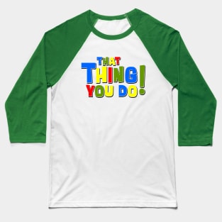 That Thing You Do! Baseball T-Shirt